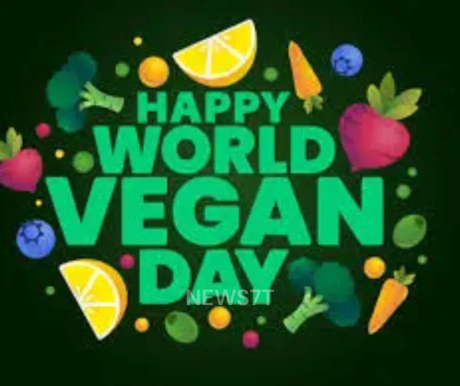 World Vegan Day: Honoring Compassion, Health, and a Greener Future